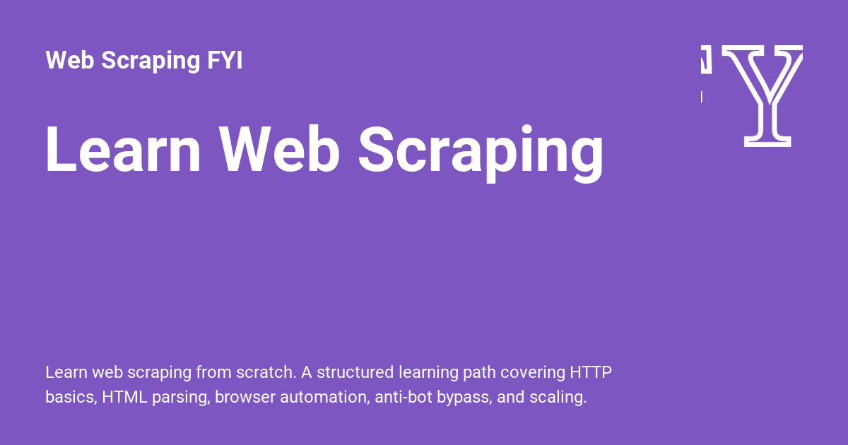 Learn Web Scraping - Web Scraping FYI