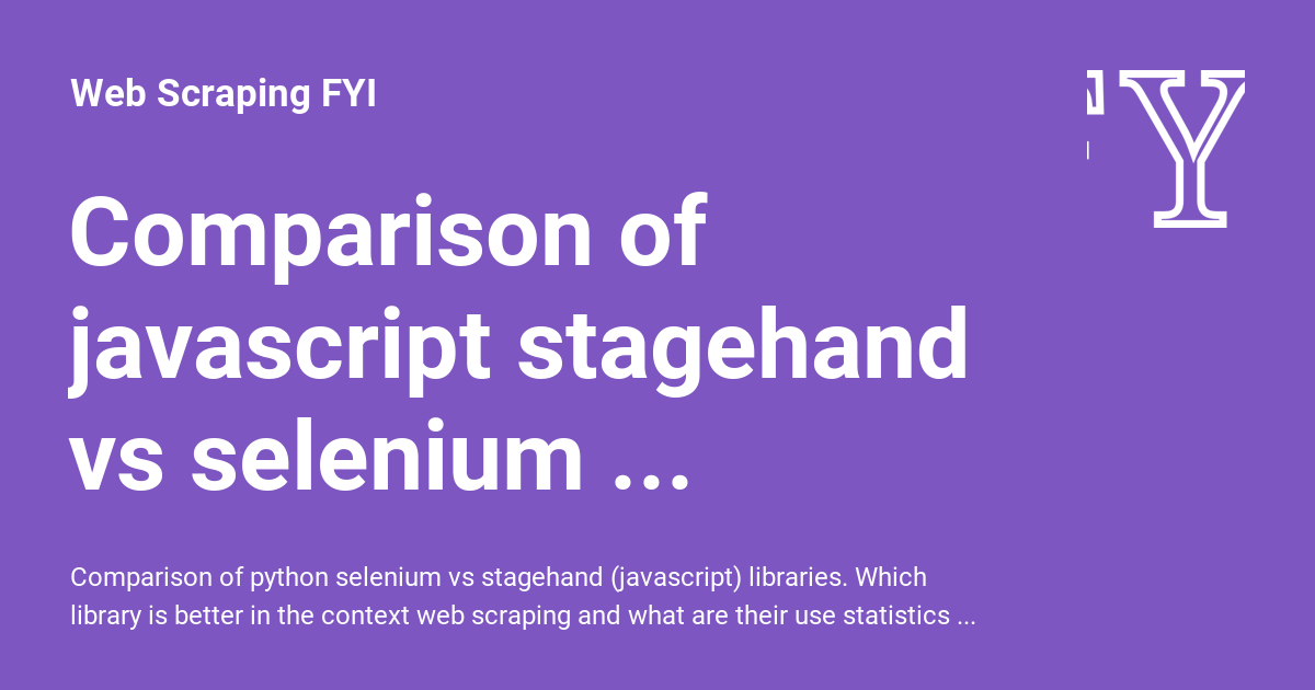 Comparison of javascript stagehand vs selenium (python) libraries - Web ...