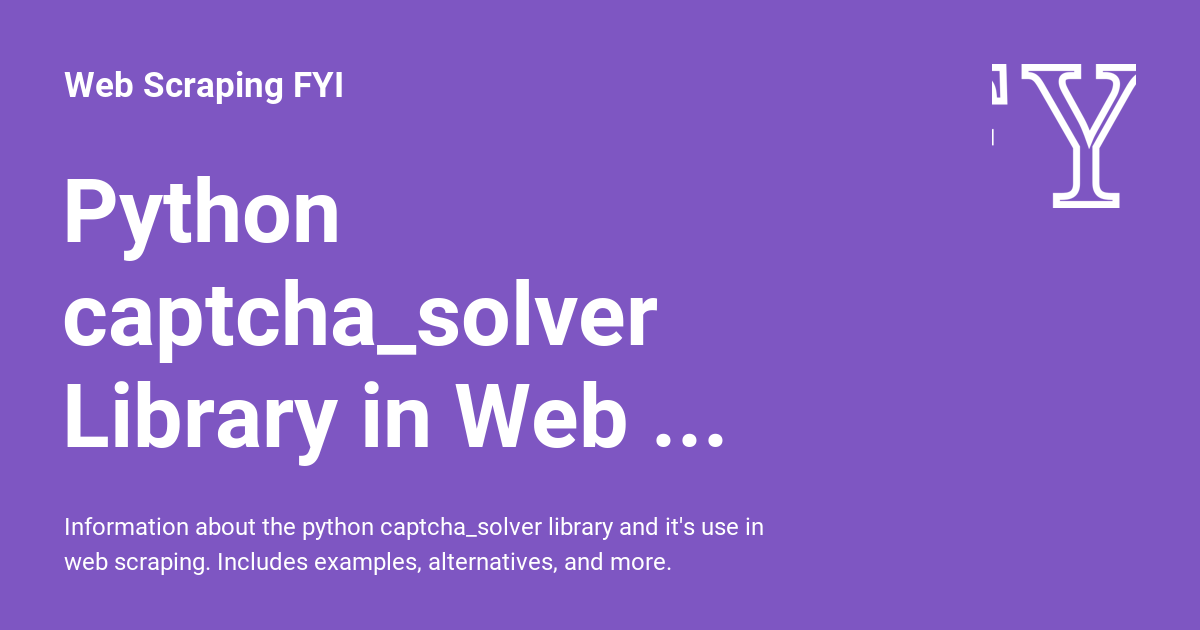 Python captcha_solver Library in Web Scraping - Web Scraping FYI