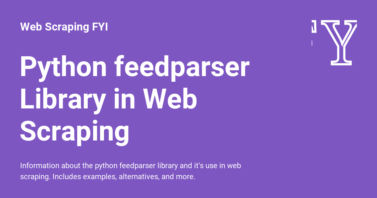 Python feedparser Library in Web Scraping - Web Scraping FYI