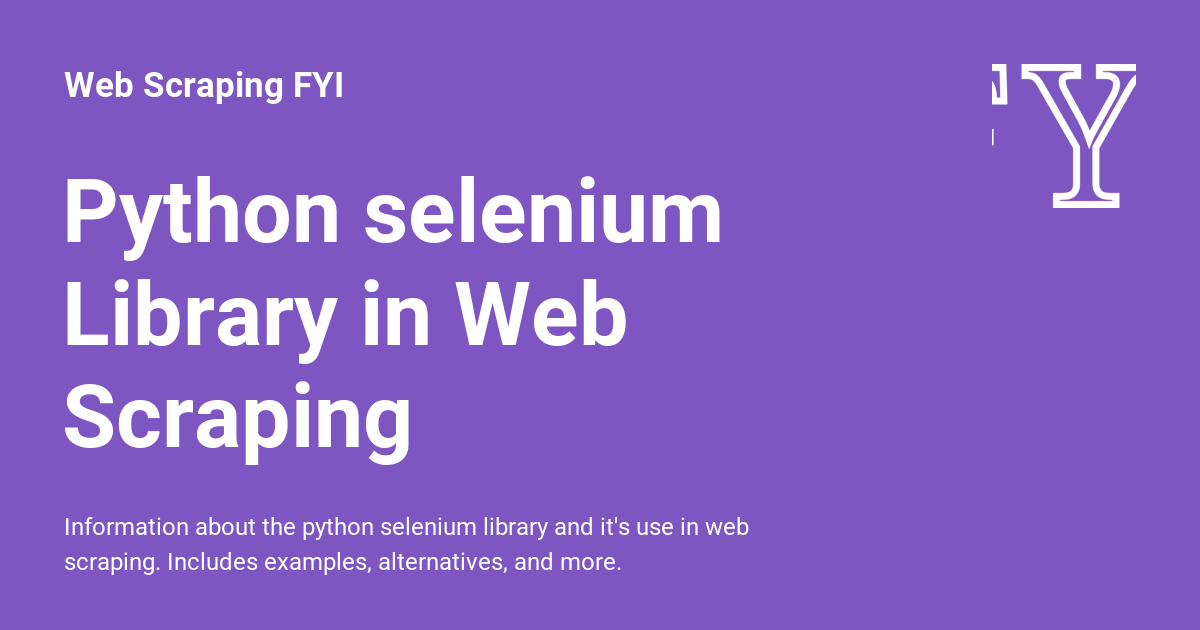 Python selenium Library in Web Scraping - Web Scraping FYI